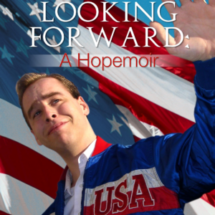 <em>Looking Forward: A Hopemoir</em>