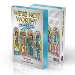 <em>We're Not Worthy</em>