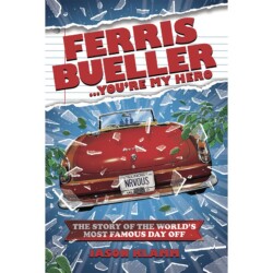 <em>Ferris Bueller...You're My Hero</em>